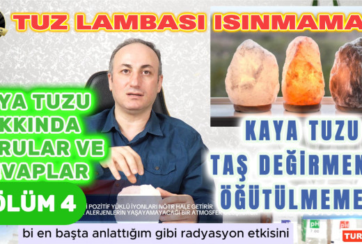 Taş Değirmendeki Tehlike. Tuz Lambası Isınmamalı.