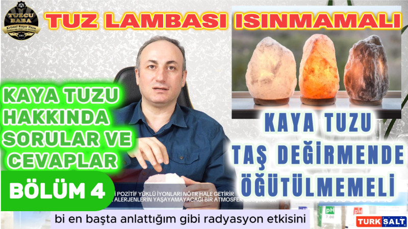 Taş Değirmendeki Tehlike. Tuz Lambası Isınmamalı.